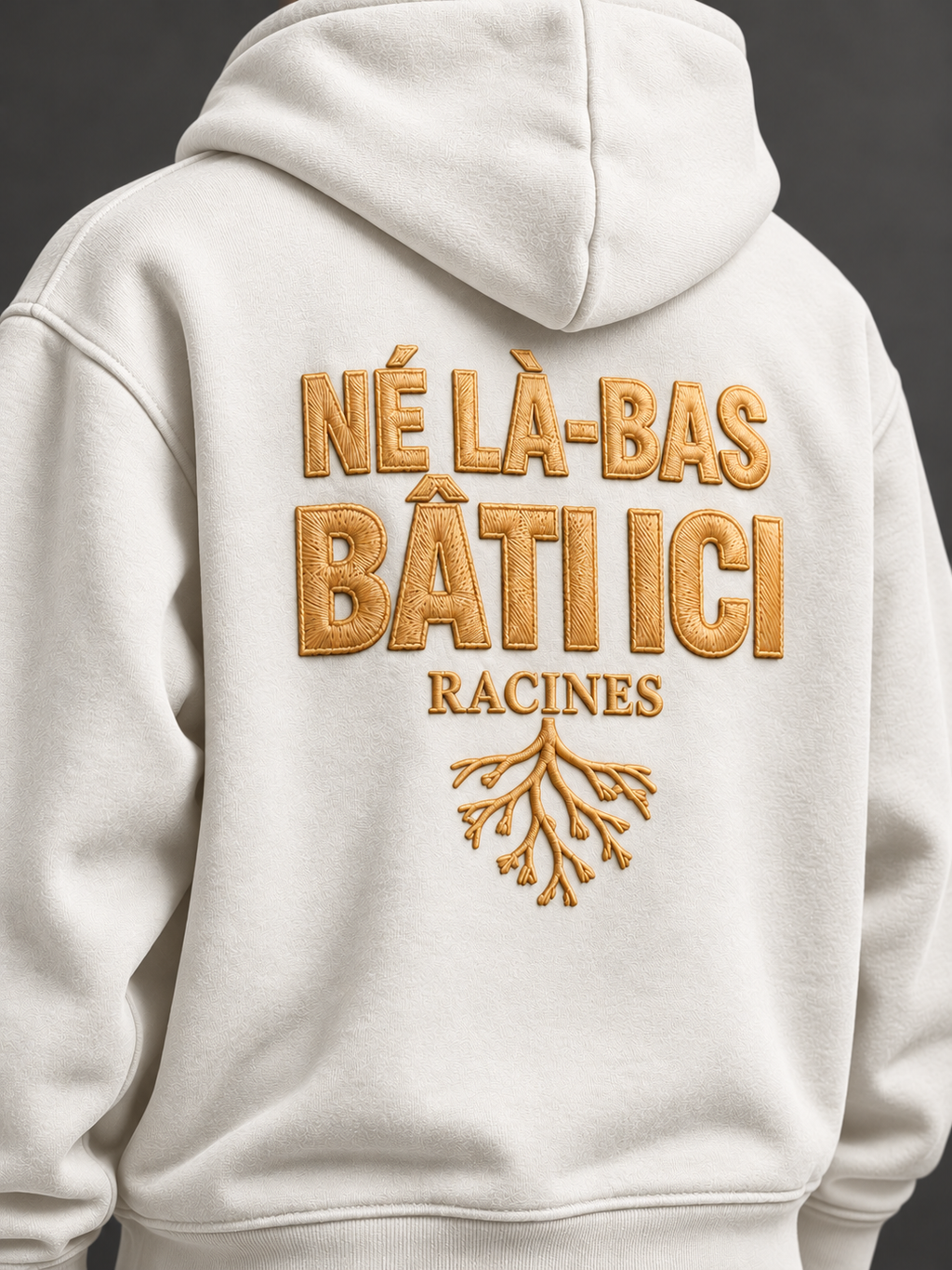 Hoodie Racines blanc et doré — Né là-bas, bâti ici
